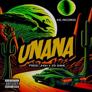 UNANA by Freko Jhon ING, X9xnine