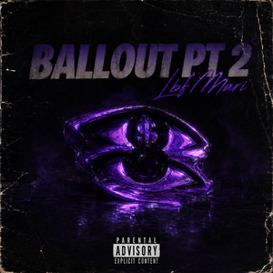Ballout Pt. 2 by Lbf Mari