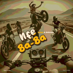 Ffe Baba by KAYZ AND BOBOSA