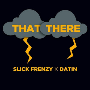 That There (feat. Datin) by Slick Frenzy, Datin