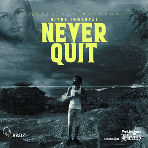 Nitro Immortal - Never Quit