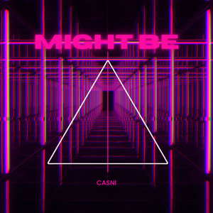 Might Be by Casni