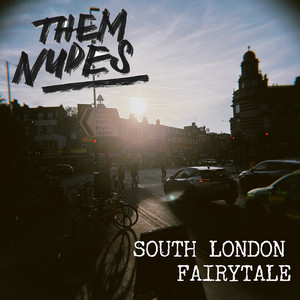 South London Fairytale by Them Nudes