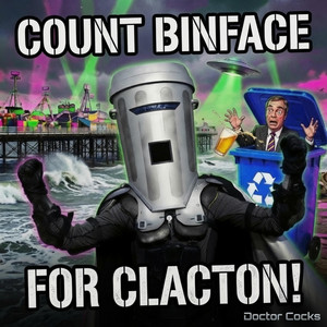 Count Binface For Clacton by Doctor Cocks