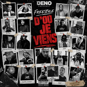 D'ou je viens by Deno, T.i.n, Axis, Ywill, Saknes, Abuz, Costello, Alibi Montana, Mario gump, 10vers, Nozey, Tha.Kesh, ALCAPA, Nar b, supanaj, DH, Stélio Staff, Kongo youth, Sekal, Miliano, Djany Berry, Lerka, Nemesyzz, DJ Smoke