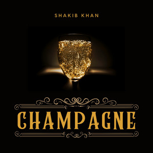 Shakib Khan - Champagne