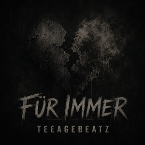 Für Immer by TeeageBeatz