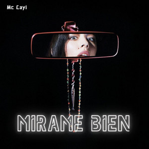 Mirame Bien by Mc Cayl