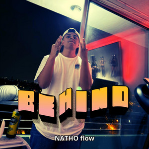 BEHIND by NATHO flow