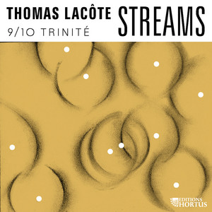 Thomas Lacôte: Streams 9/10 – Improvisations Grand Orgue de la Trinité, Paris (2024) — Thomas Lacôte