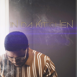 In Da Kitchen by Brandon Christian