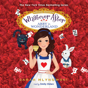 Whatever After - Special Edition 1: Abby in Wonderland (Unabridged)