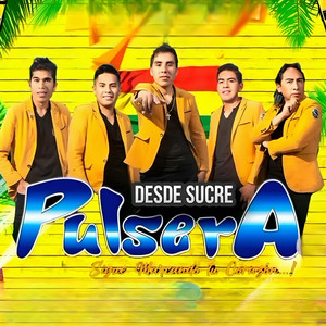 Agrupación Pulsera - Cholita Provincianita