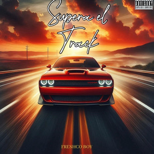Supera el track by Freshco Boy