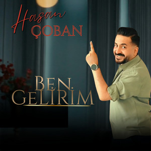 Ben Gelirim by Hasan Çoban