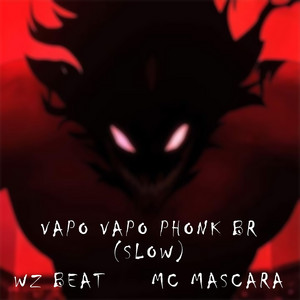 Vapo Vapo Phonk Br (Slow)