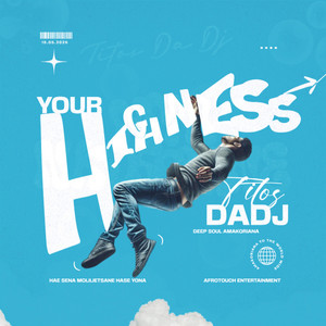 Your highness by Titos Da Dj