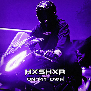 On My Own by HXSHXR