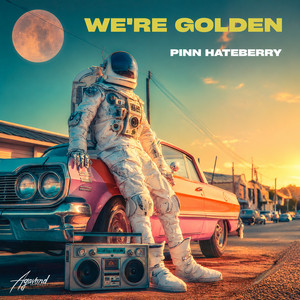 We're Golden by Pinn HateBerry