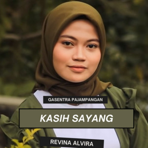 Gasentra Pajampangan & Revina Alvira - Kasih Sayang