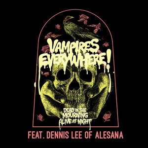 Dead In The Mourning Alive At Night by Vampires Everywhere!, Alesana