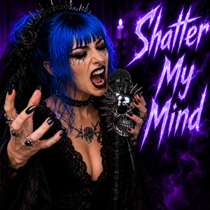 Shatter My Mind by Scarlet Official