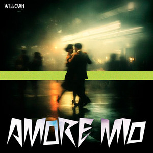 Amore Mio by Will Own