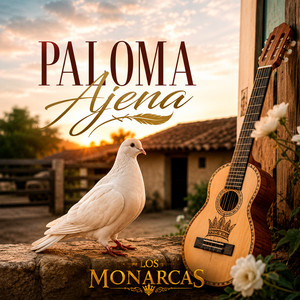 Paloma Ajena by Los Monarcas