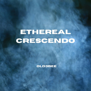Ethereal Crescendo by Old3bee