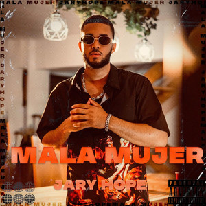 Mala Mujer by Jary hope