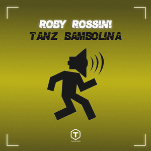 Tanz Bambolina - Radio Edit by Roby Rossini
