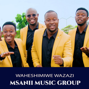 Msanii Music Group - Waheshimiwe Wazazi