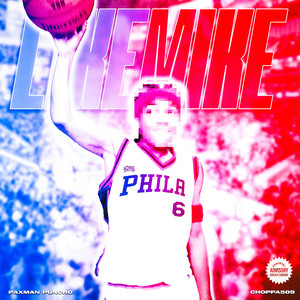 Like Mike by Paxman Punch0, Choppa509