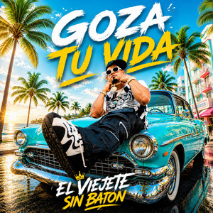 GOZA TU VIDA by El Viejete Sin Baton, YUNGSHADOWBEATS