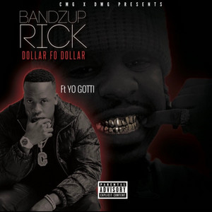 DOLLAR FO DOLLAR by BANDZ UP RICK