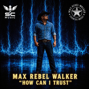 How Can I Trust by Max Rebel Walker