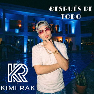 Después De Todo by Kimi Rak