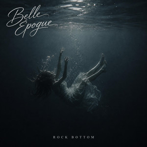Rock Bottom by Belle Époque