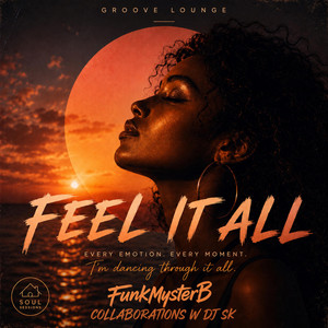 Feel It All