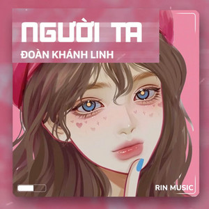 Người Ta - Rin Music Remix