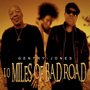 10 Miles Of Bad Road