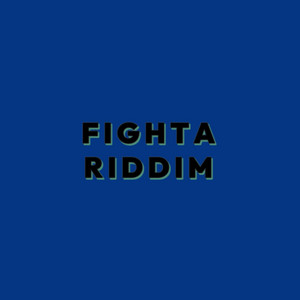 Fighta Riddim by Bad Chop Records