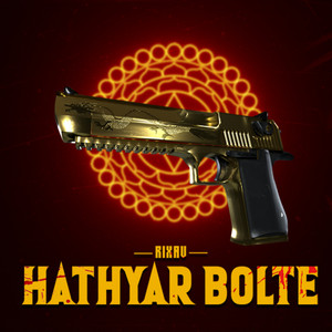 Hathyar Bolte by RIXAV