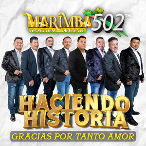 marimba 502 - Gracias Por Tanto Amor