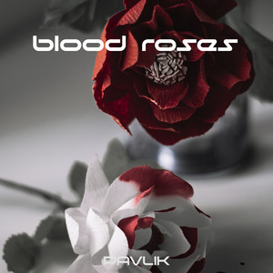 Blood Roses