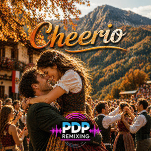 Cheerio by PDP Remixing