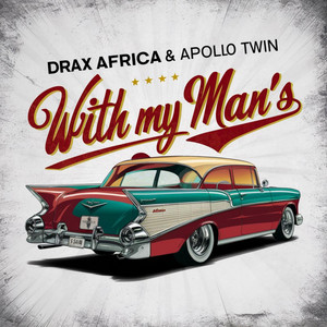 With My Man's (feat. Apollo Twin)