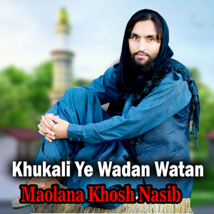 Maolana Khosh Nasib - Chi Da Zra Pa Sabrawalo Na Pohigam