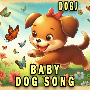 Dogj - baby dog song