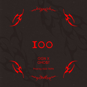 100 by GHO$t, GGN